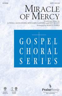 Benjamin Gaither_Jeff Silvey_Lowell Alexander: Miracle of Mercy