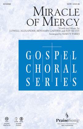 Benjamin Gaither_Jeff Silvey_Lowell Alexander: Miracle of Mercy