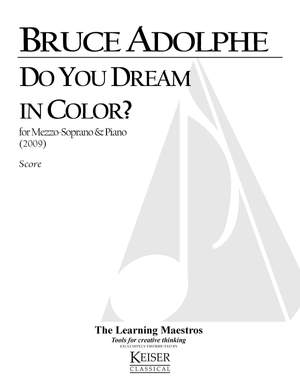 Bruce Adolphe: Do You Dream in Color