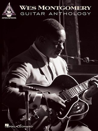 Wes Montgomery - Guitar Anthology | Presto Music