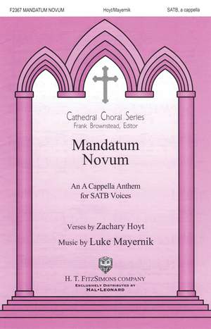 Luke Mayernik_Zachary Hoyt: Mandatum Novum