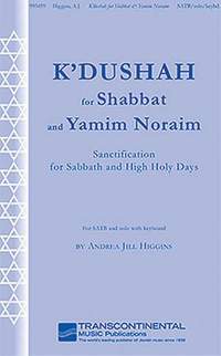 Andrea Jill Higgins: K'Dushah for Shabbat and Yamim Noraim