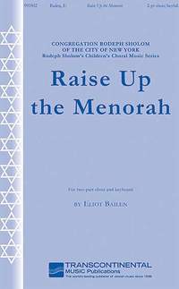 Eliot Bailen: Raise Up the Menorah