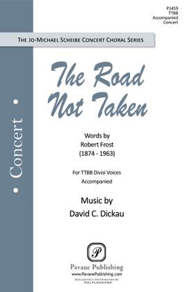 David Dickau: The Road Not Taken