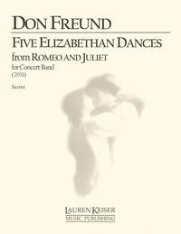 Don Freund: Five Elizabethan Dances from Romeo and Juliet