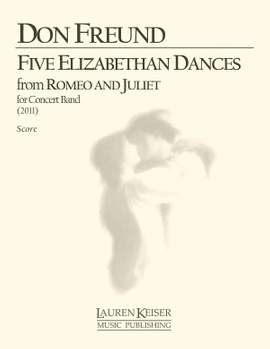 Don Freund: Five Elizabethan Dances from Romeo and Juliet