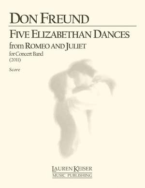 Don Freund: Five Elizabethan Dances from Romeo and Juliet