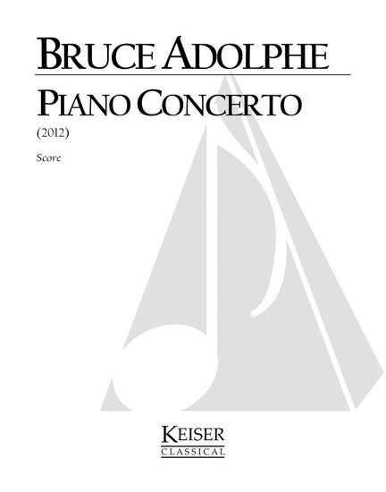 Bruce Adolphe: Piano Concerto