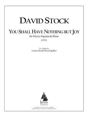 David Stock: You Shall Have Nothing but Joy
