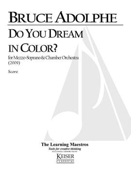 Bruce Adolphe: Do You Dream in Color