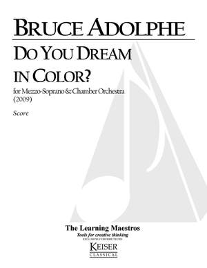 Bruce Adolphe: Do You Dream in Color