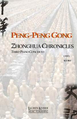 Peng-Peng Gong: Zhonghua Chronicles: Third Piano Concerto