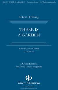 Robert H. Young: There Is a Garden