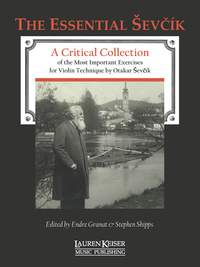 Otakar Sevcik: Otakar Sevcik - The Essential Sevcik