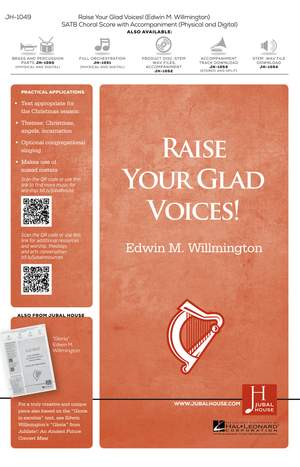 Edwin M. Willmington: Raise Your Glad Voices!