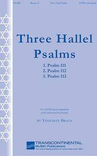 Yehezkel Braun: Three Hallel Psalms