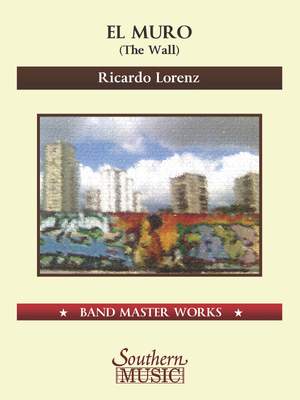 Ricardo Lorenz: El Muro (The Wall)