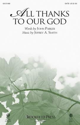 Jeffrey A. Smith: All Thanks to Our God