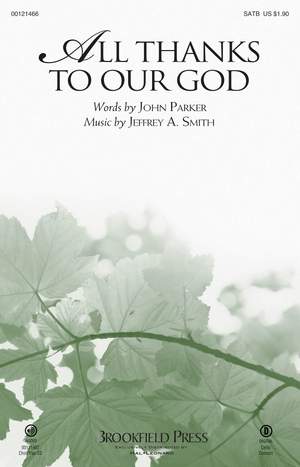 Jeffrey A. Smith: All Thanks to Our God