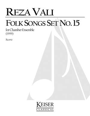 Reza Vali: Folk Songs: Set No. 15 for 5 Players, Full Score