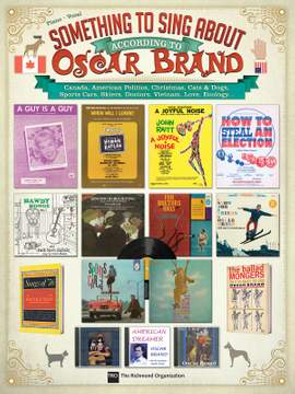 Oscar Brand: Something to Sing About According to Oscar Brand