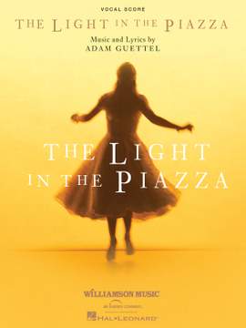 Adam Guettel: The Light in the Piazza