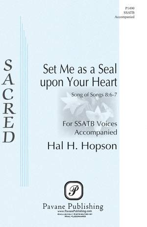 Hal H. Hopson: Set Me as a Seal upon Your Heart