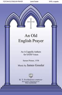 James Gossler: An Old English Prayer
