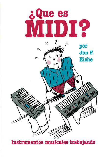 What's MIDI - Que Es MIDI