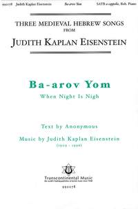 Judith Kaplan Eisenstein: Ba-arov Yom When Night Is Nigh