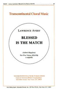Lawrence Avery: Blessed Is The Match ashrei Hagafrur