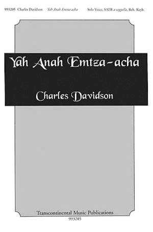 Charles Davidson: Yah Anah Emtza-acha