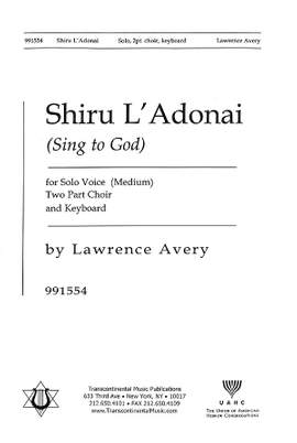Lawrence Avery: Shiru L'adonai (Sing to God)