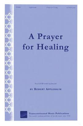 Robert Applebaum: A Prayer for Healing
