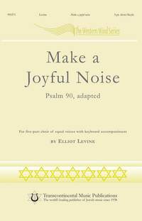 Elliot Levine: Make a Joyful Noise!