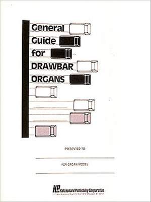 General Guide For Drawbar Organs