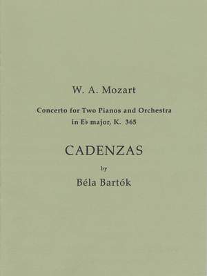 Béla Bartók: Cadenzas to Mozart's Concerto for 2 Pnos and Orch.
