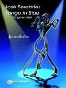 José Serebrier: Tango In Blue