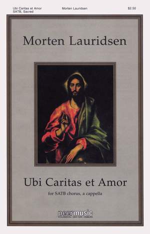 Morten Lauridsen: Ubi Caritas et Amor