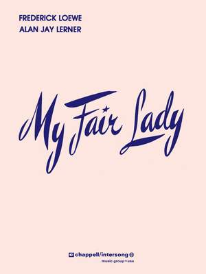 Alan Jay Lerner_Frederick Loewe: My Fair Lady