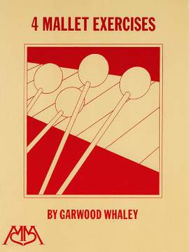 Garwood Whaley: 4 Mallet Exercises