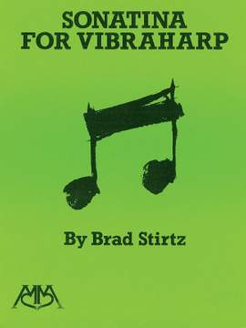 Brad Stirtz: Sonatina for Vibraharp