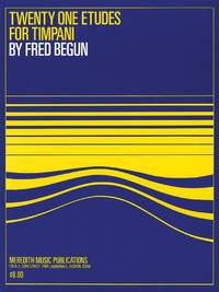 Fred Begun: Twenty One Etudes for Timpani