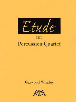 Garwood Whaley: Etude for Percussion Quartet