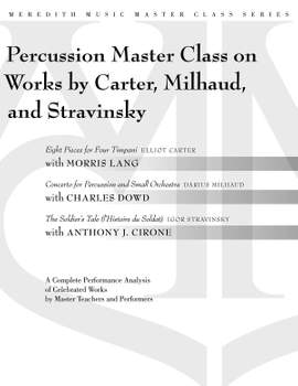 Darius Milhaud_Elliott Carter_Igor Stravinsky: Percussion Masterclass