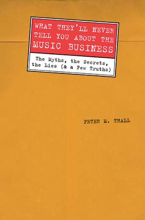 What They'll Never Tell You About the Music Biz