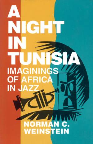 Norman C. Weinstein: A Night in Tunisia