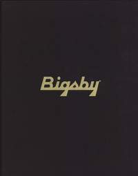 The Story of Paul Bigsby - Limited Edition