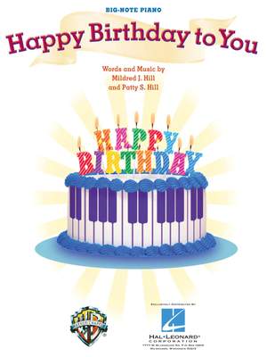 Mildred J. Hill_Patty S. Hill: Happy Birthday to You