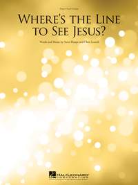 Chris Loesch_Steve Haupt: Where's the Line to See Jesus?